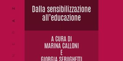 PREVENIRE LA VIOLENZA DI GENERE – UN LIBRO SU EDUCAZIONE, DIDATTICA SENSIBILIZZAZIONE PREVENIRE LA VIOLENZA DI GENERE – UN LIBRO SU EDUCAZIONE, DIDATTICA SENSIBILIZZAZIONE